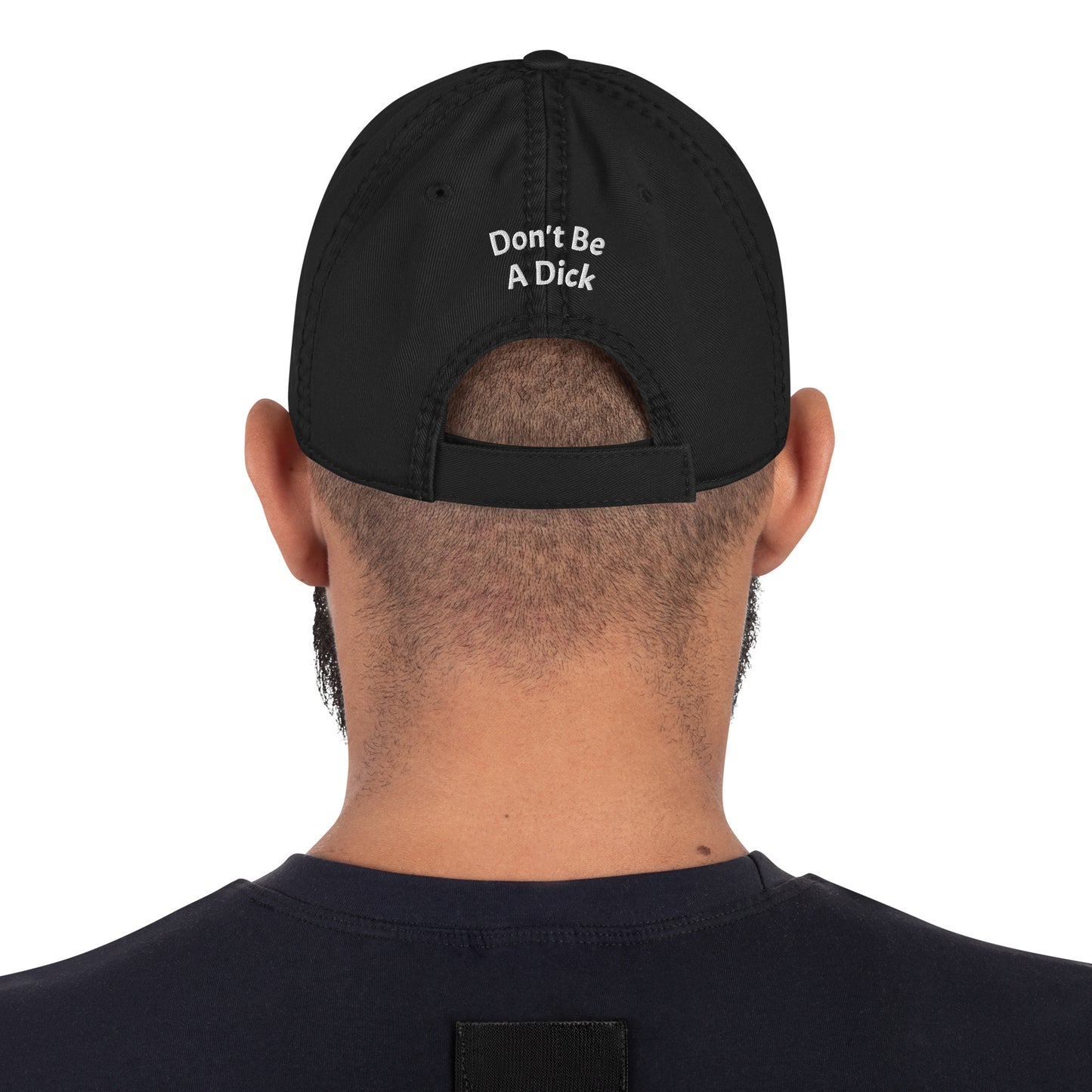 Don't Be A Dick Distressed Dad Hat