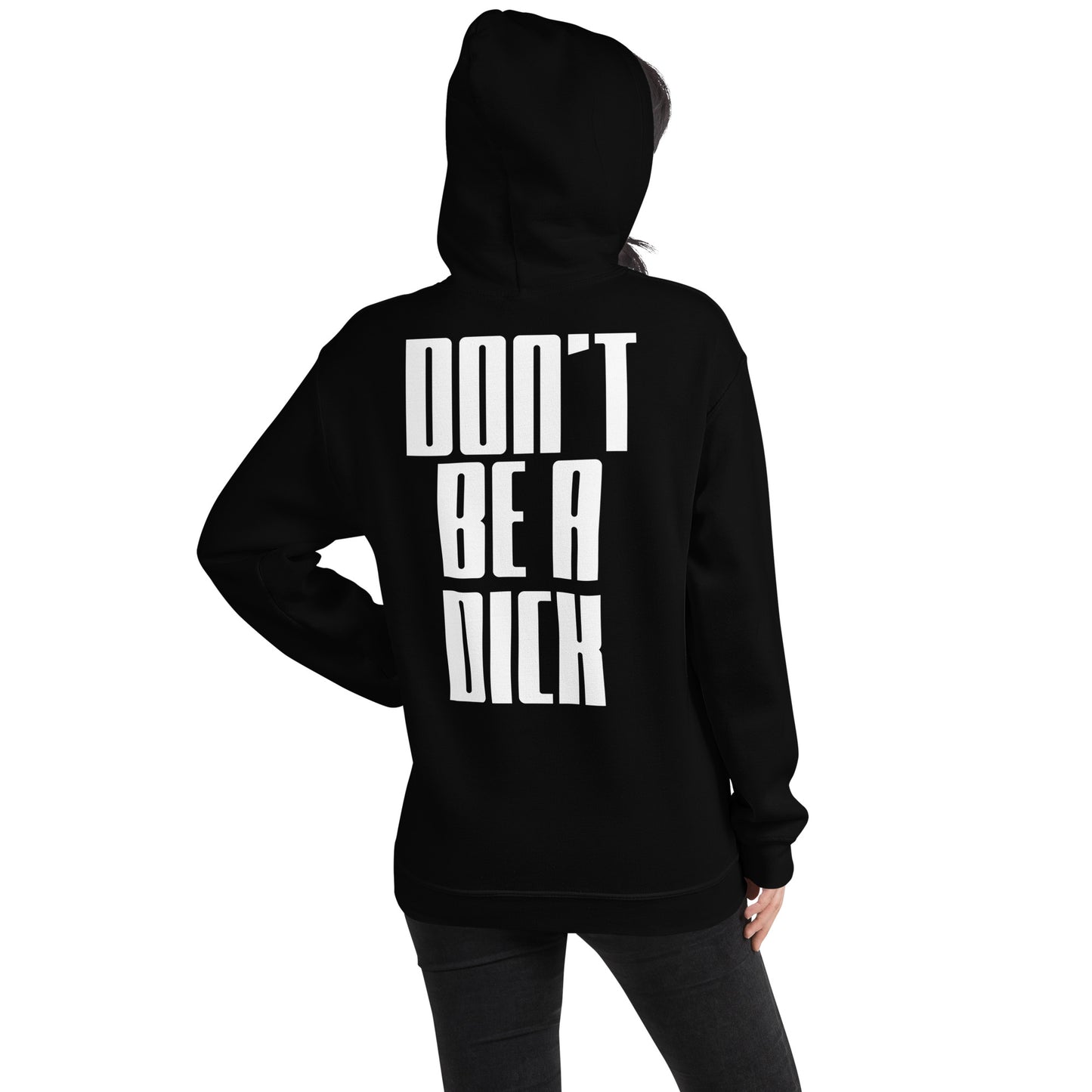 Don't Be A Dick Unisex Hoodie