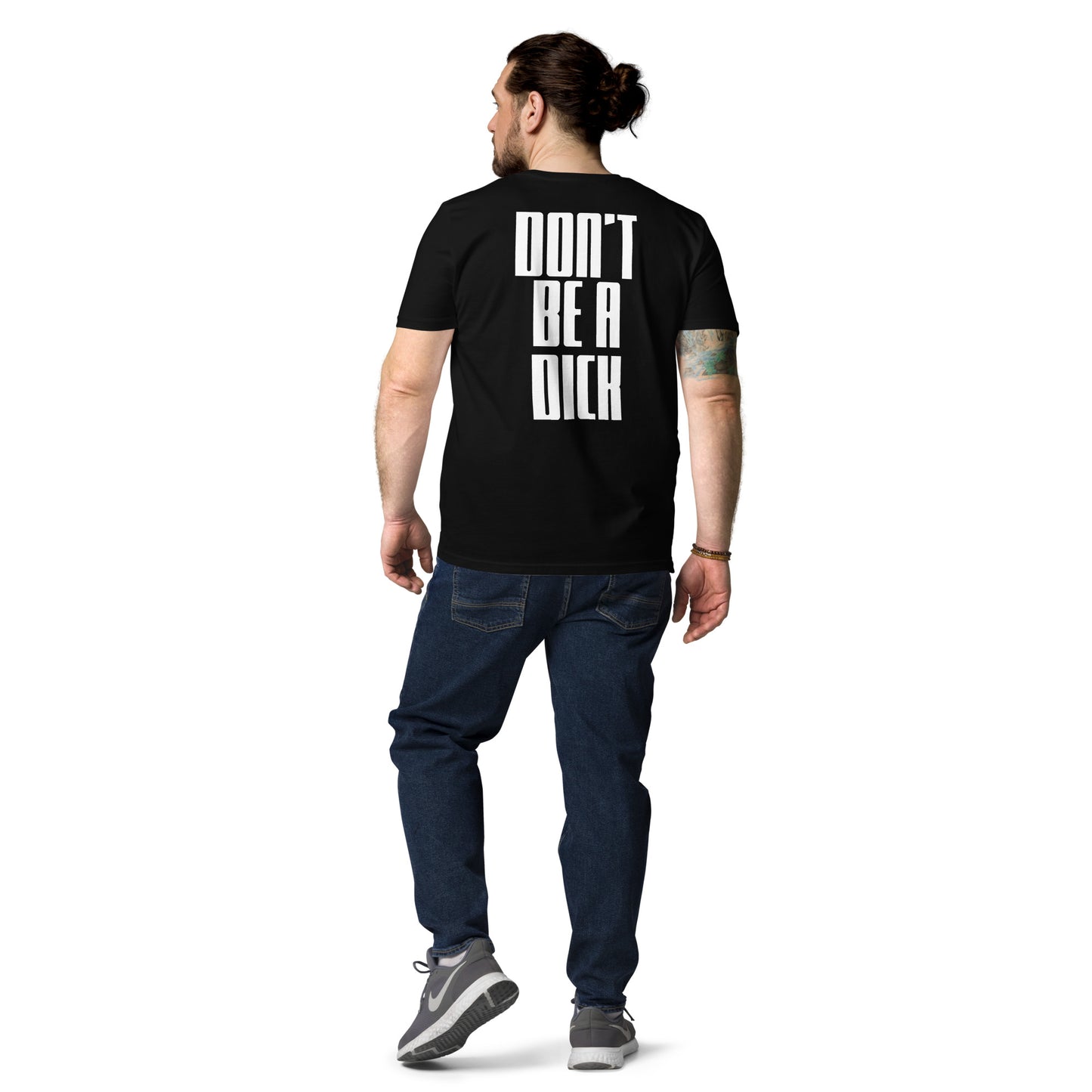 Don't Be A Dick Unisex Organic Cotton Tee